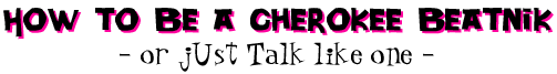 Beatnik Cherokee