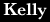 Kelly