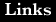 Links
